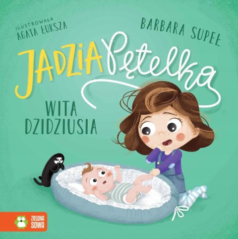Jadzia Pętelka wita dzidziusia Książeczka