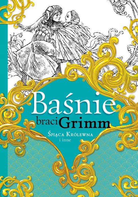 Książka Baśnie braci Grimm Śpiąca Królewna i inne