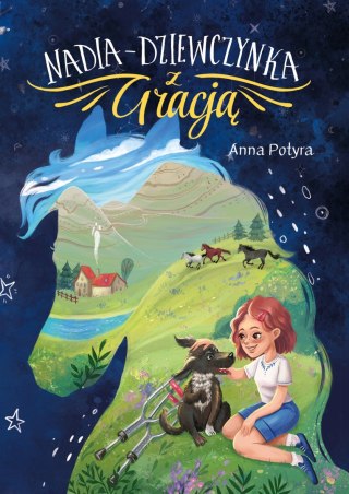 Książka Nadia Dziewczynka z Gracją Anna Potyra