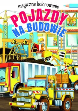 Magiczne kolorowanie Pojazdy na budowie Kolorowank