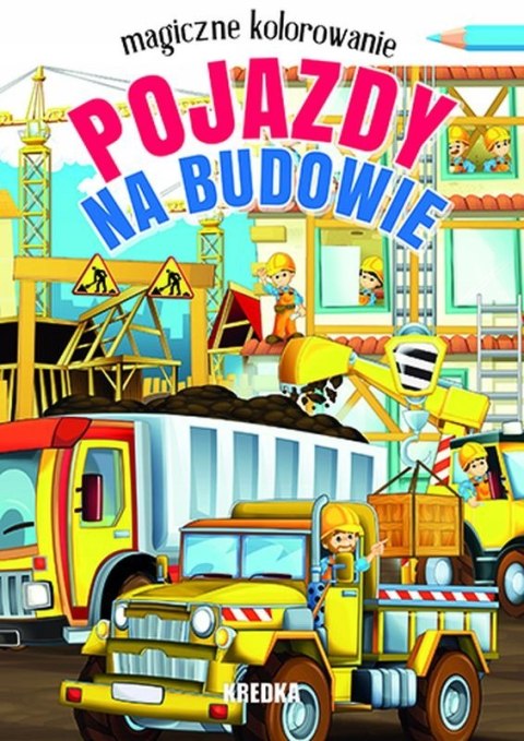 Magiczne kolorowanie Pojazdy na budowie Kolorowank