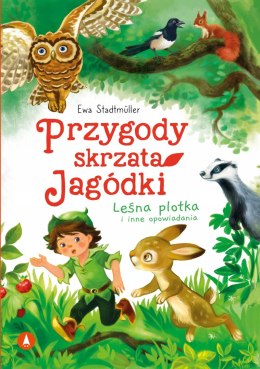 Przygody skrzata Jagódki. Leśna plotka Stadtmüller