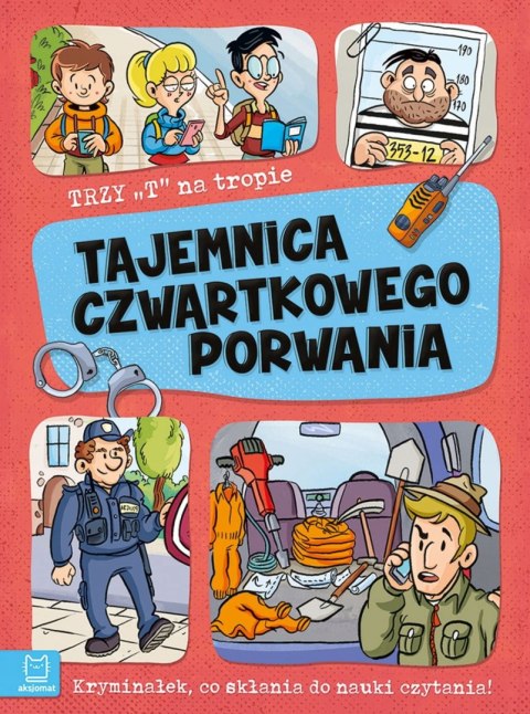 Trzy T na tropie Tajemnica czwartkowego porwania Aksjomat