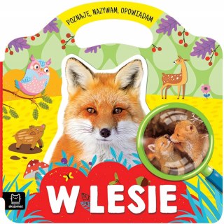 W lesie - Poznaję, nazywam, opowiadam Książeczka Aksjomat