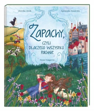Zapachy, czyli dlaczego wszystko pachnie