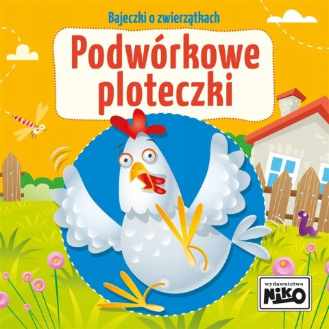 Bajeczki o zwierzątkach Podwórkowe ploteczki