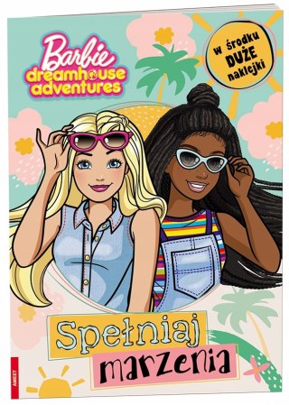 Barbie Dreamhouse Adventures Spełniaj marzenia