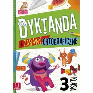 Dyktanda i zabawy ortograficzne klasa 3 Ortografia Aksjomat