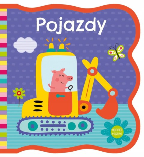 Mięciutkie książeczki Pojazdy Książeczka Maluszka