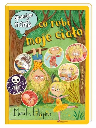 Opowiem Ci, Mamo, Co Robi Moje Ciało Książka