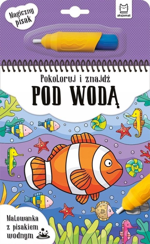 Pokoloruj i znajdź pod Wodą Malowanka Wodna +Pisak Aksjomat