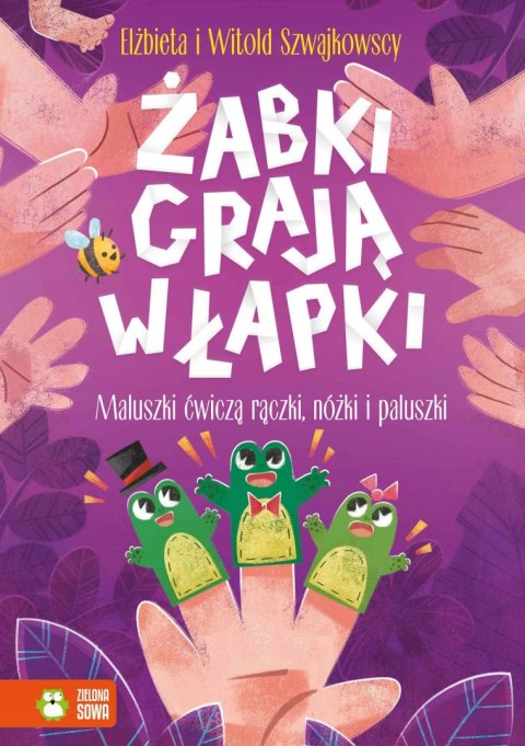 Żabki grają w łapki Maluszki ćwiczą rączki, nóżki