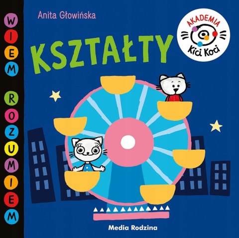 Akademia Kici Koci. Kształty Kicia Kocia i Nunuś
