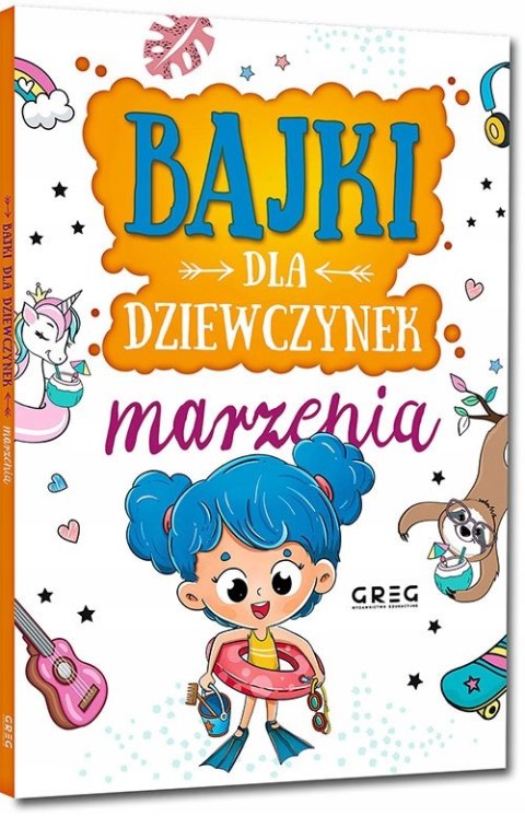 Bajki dla dziewczynek Marzenia Greg
