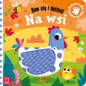 Baw się i dotknij Na wsi Książeczka sensoryczna Aksjomat