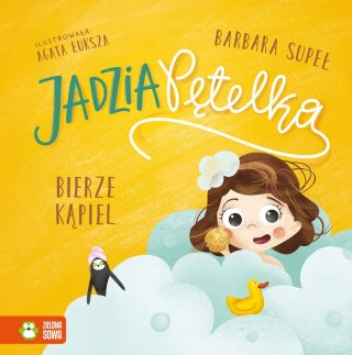 Jadzia Pętelka bierze kąpiel Książeczka