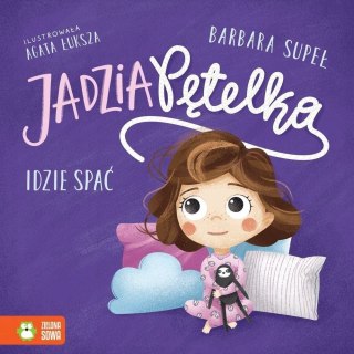 Jadzia Pętelka idzie spać Książeczka