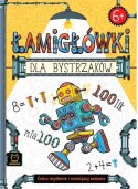Łamigłówki dla bystrzaków. Ćwicz myślenie 6+ Aksjomat