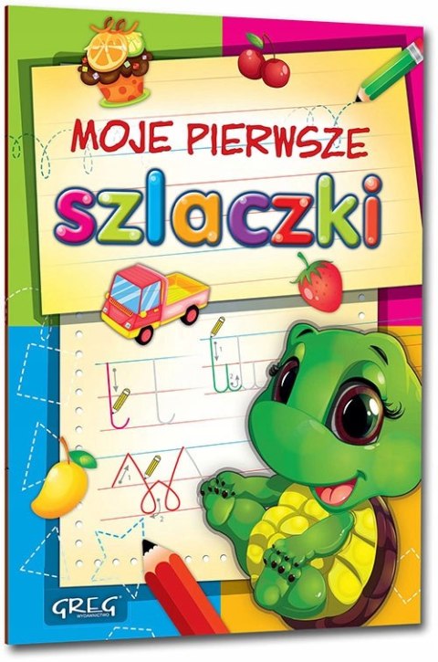Moje pierwsze szlaczki Nauka Pisania Greg