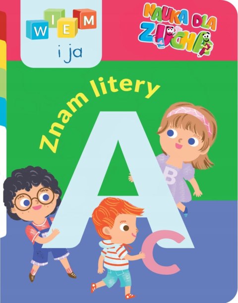 Nauka dla zucha. Znam Litery Wiem i ja