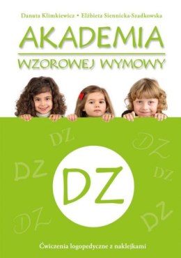 Akademia wzorowej wymowy DZ Ćwiczenia logopedyczne