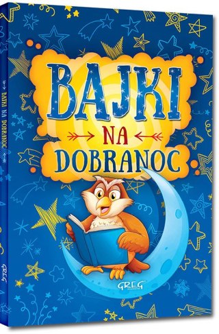 Bajki Na Dobranoc Oprawa Miękka Greg Opowiadania