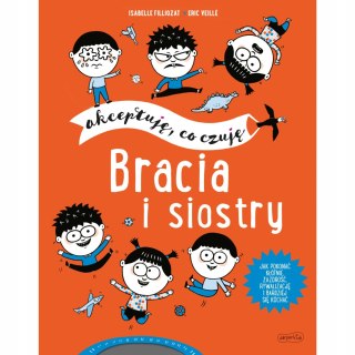 Bracia i siostry Akceptuję, co czuję Emocje