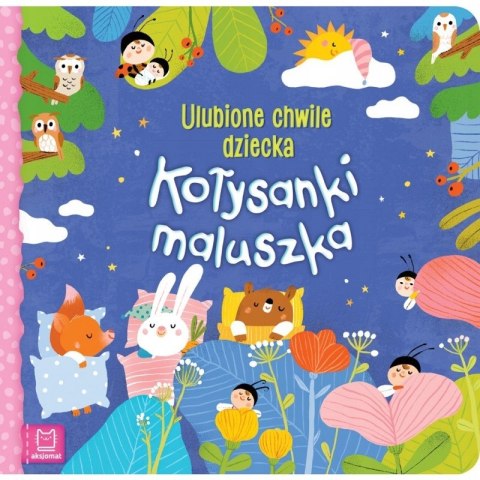 Kołysanki maluszka. Ulubione chwile dziecka Aksjomat