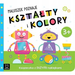 Maluszek poznaje kształty i kolory 3+ Książeczka Aksjomat
