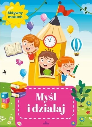 Myśl i działaj Aktywny maluch Łamigłówki Malucha