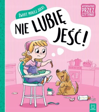 Świat małej Julki. Nie lubię jeść Wychowanie Aksjomat