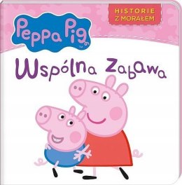 Świnka Peppa Wspólna zabawa Historie z morałem