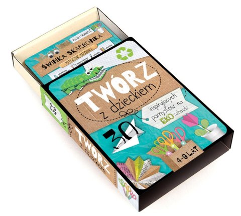 Twórz z Dzieckiem 30 Pomysłów na Eko Zabawki 4+