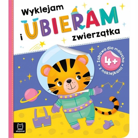 Wyklejam ubieram zwierzątka 4+ Zabawa dla malucha Aksjomat
