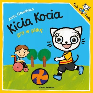 Kicia Kocia Gra w Piłkę Anita Głowińska Książeczka
