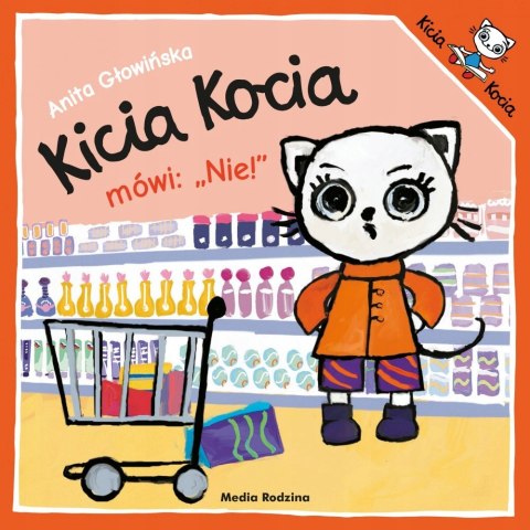 Kicia Kocia mówi: Nie! Anita Głowińska Książeczka