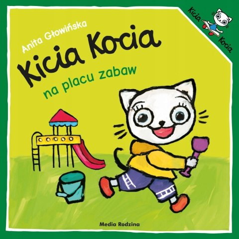 Kicia Kocia na Placu Zabaw Anita Głowińska