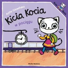 Kicia Kocia w Pociągu Anita Głowińska Książeczki
