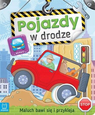 Maluch bawi się i przykleja. Pojazdy w drodze Aksjomat