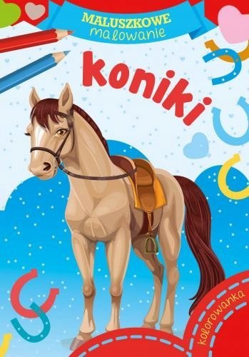 Maluszkowe malowanie Koniki Kolorowanka Malowanka