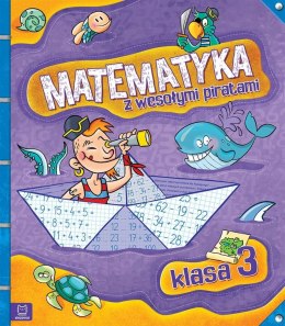Matematyka z wesołymi piratami Klasa 3 Zadania Aksjomat