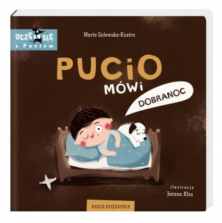 Pucio Mówi Dobranoc Uczę się z Puciem Nasza Ksiega