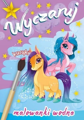 Wyczaruj Kucyki Malowanka Wodna Wodą Malowane