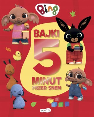 Bing Bajki 5 minut przed snem 2 Zbiór Bajek Harperkids