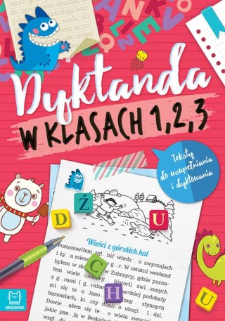Dyktanda w klasach 1-3 Teksty do uzupełniania i Dyktowania Aksjomat