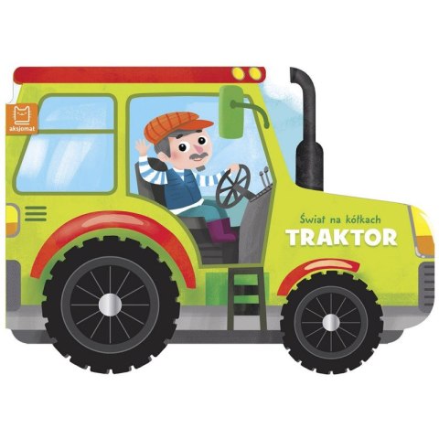 Książeczka Świat na kółkach Traktor Ciągnik Aksjomat
