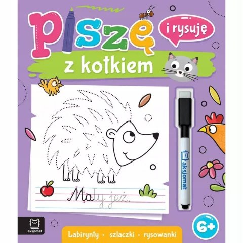Piszę i rysuję z kotkiem. Labirynty, szlaczki, rysowanki + pisak Aksjomat