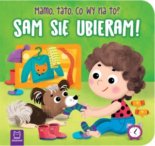 Sam się ubieram Mamo tato co wy na to? Książeczka Aksjomat