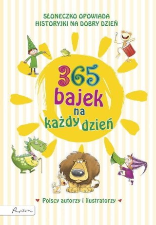365 bajek na każdy dzień Słoneczko opowiada historyjki na dzień dobry