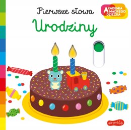 Akademia Mądrego Dziecka Urodziny Pierwsze Słowa